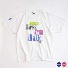 画像1: 90's Reebok COTTON PRINT S/S TEE "NO Thanks, i'll Walk." (1)