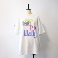 画像13: 90's Reebok COTTON PRINT S/S TEE "NO Thanks, i'll Walk." (13)